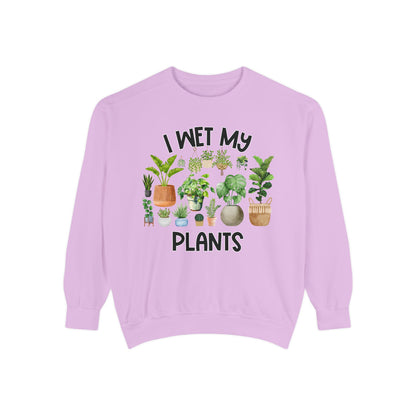 I Wet My Plants - Comfort Colors Sweatshirt