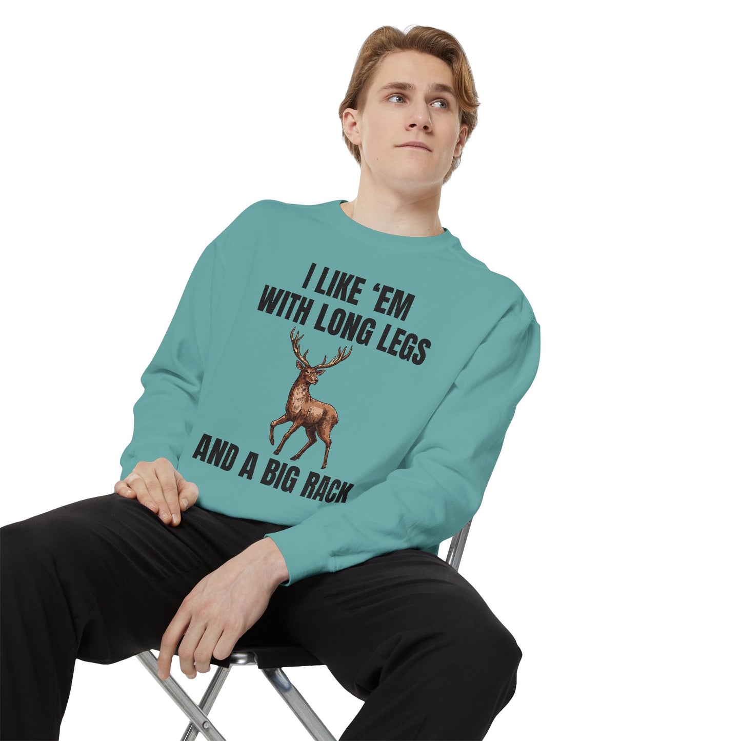 I Like 'Em With Long Legs And A Big Rack - Comfort Colors Sweatshirt