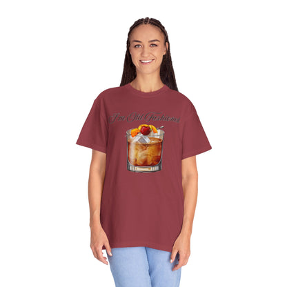 I'm Old Fashioned - Comfort Colors Shirt