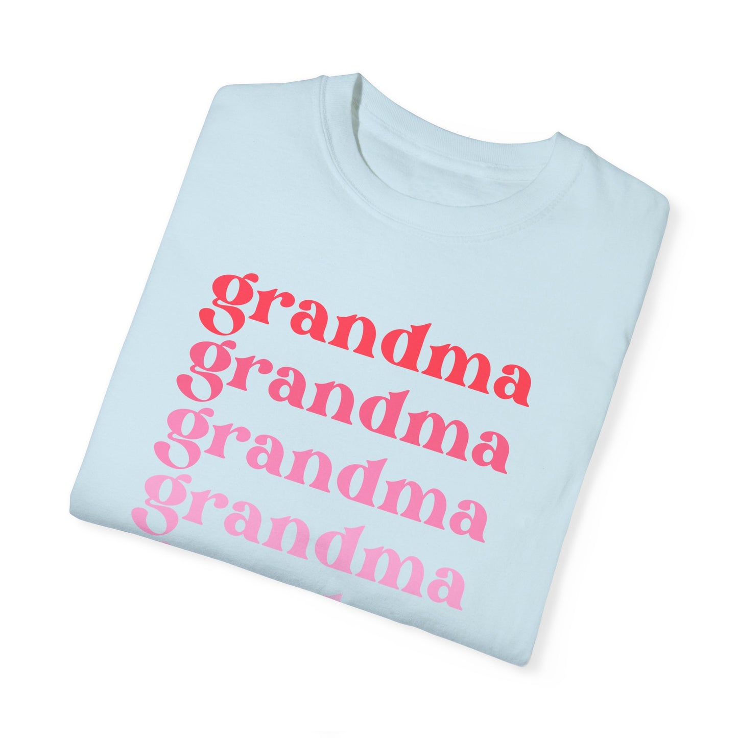 Grandma (Pink) - Comfort Colors Shirt
