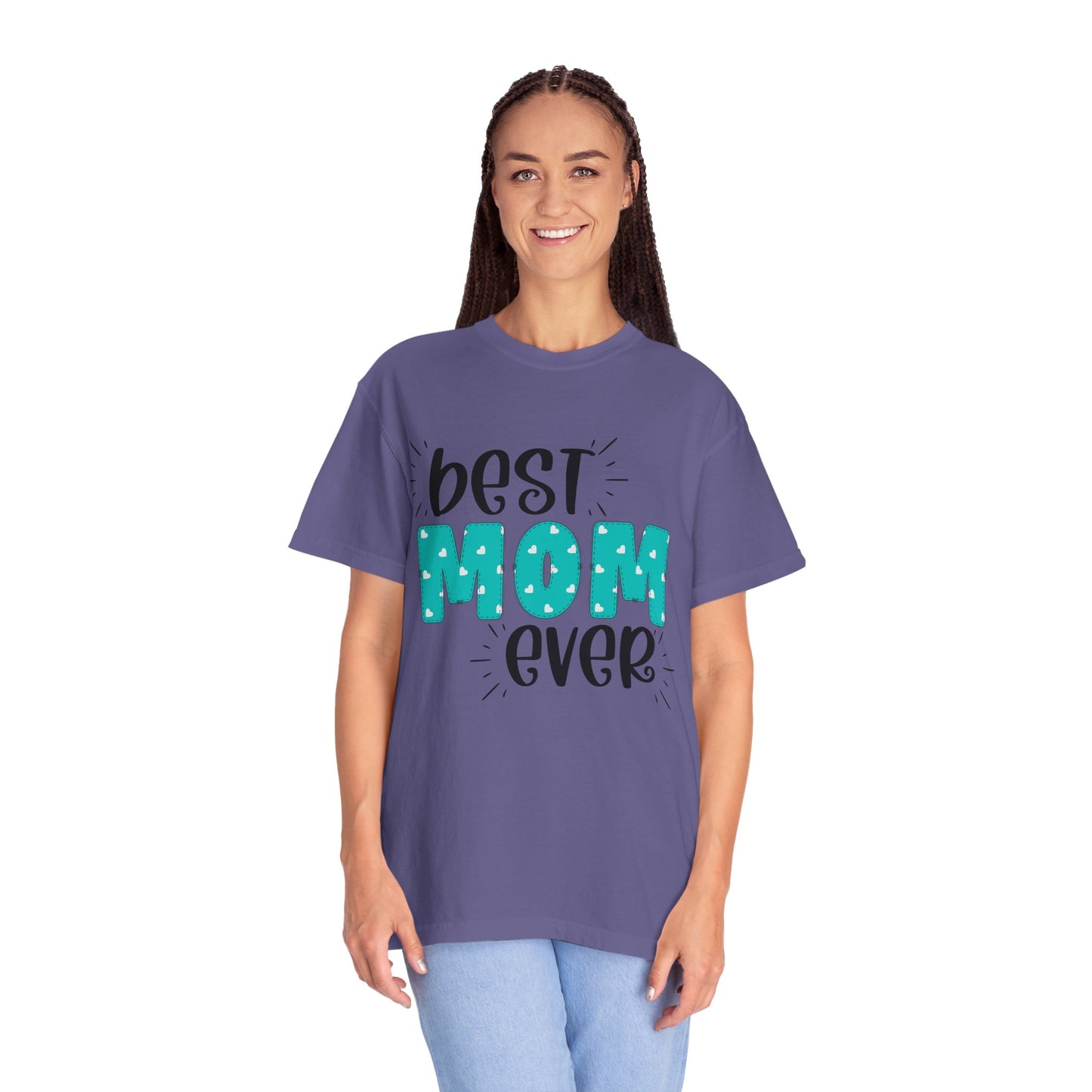 Best Mom Ever (Blue) - Comfort Colors Shirt