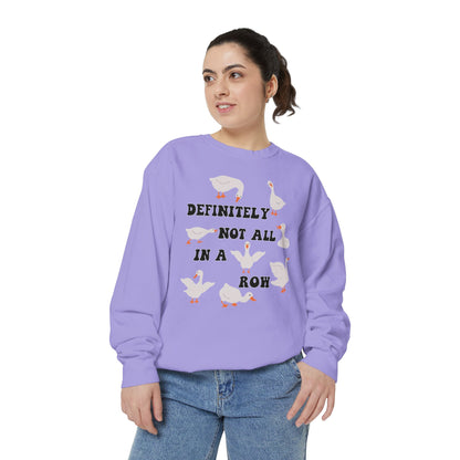 Definitely Not All In A Row - Comfort Colors Sweatshirt