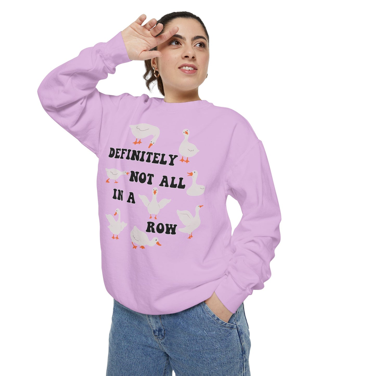 Definitely Not All In A Row - Comfort Colors Sweatshirt