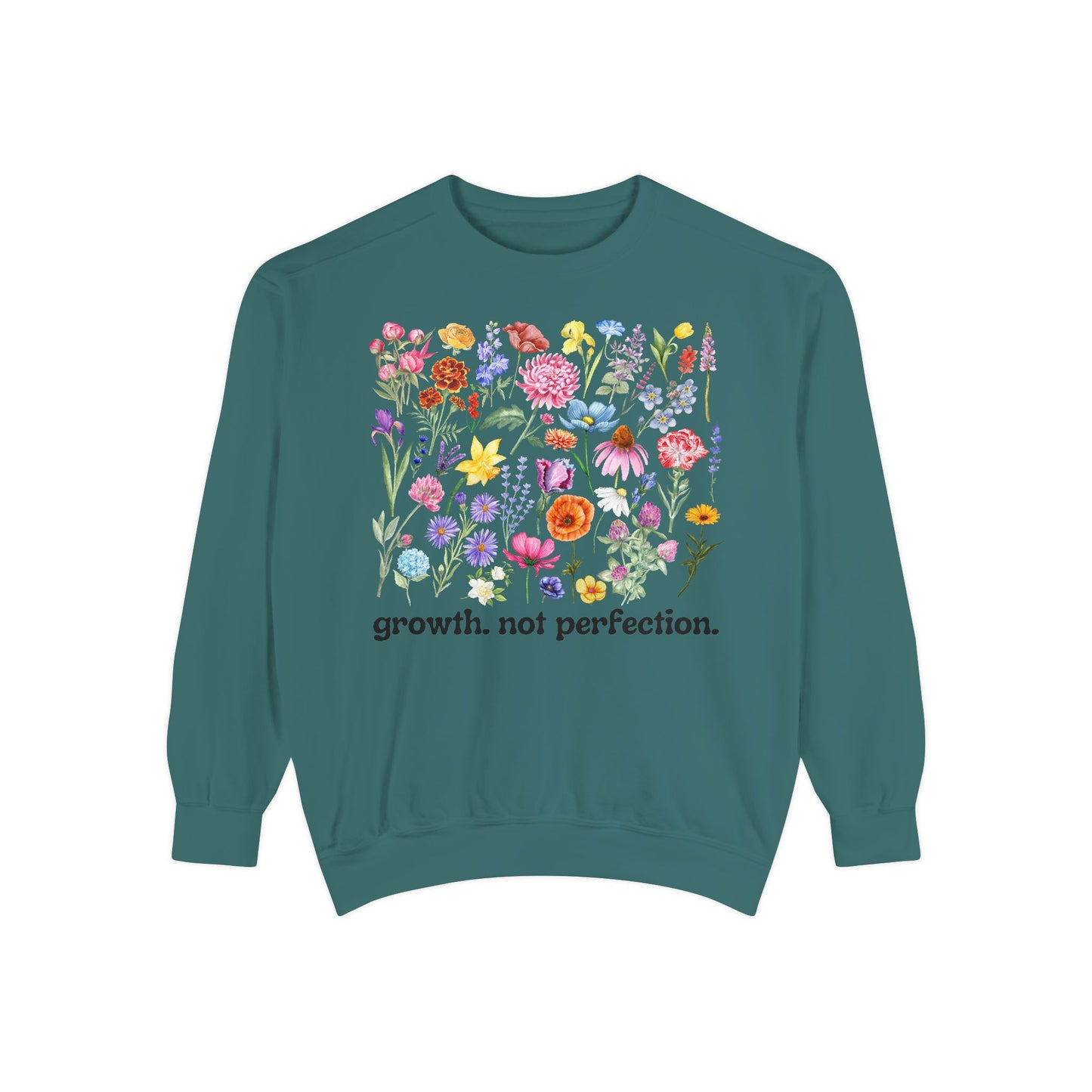 Growth, Not Perfection - Comfort Colors Sweatshirt