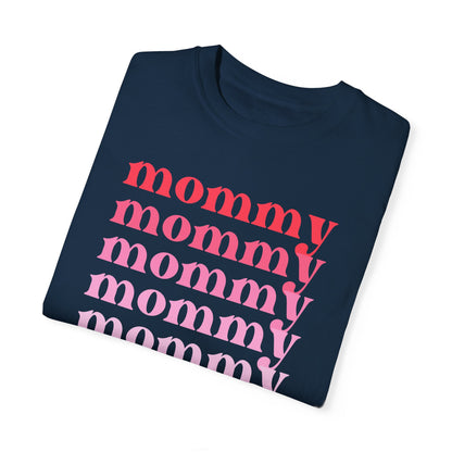 Mommy (Pink) - Comfort Colors Shirt