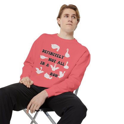 Definitely Not All In A Row - Comfort Colors Sweatshirt