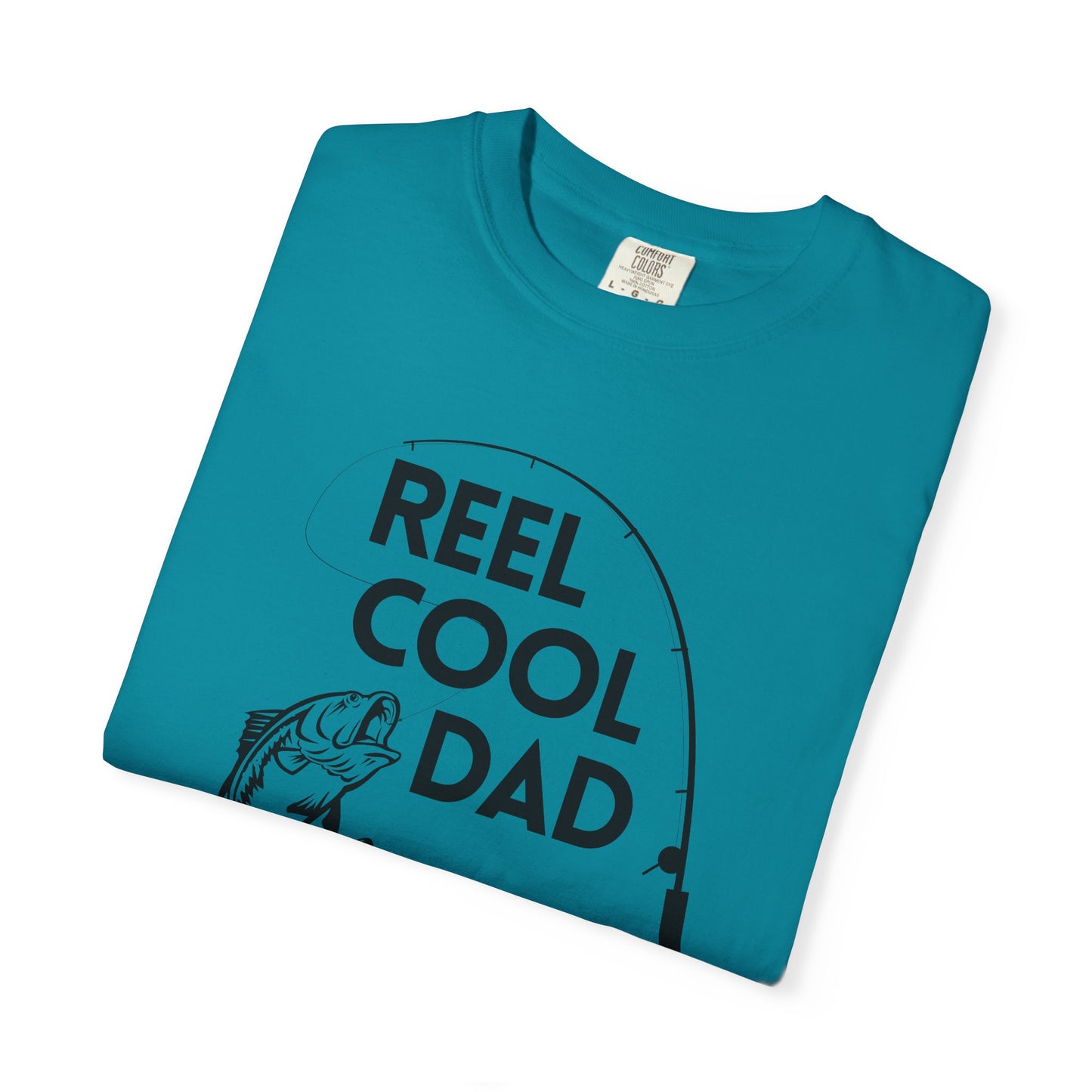 Reel Cool Dad - Comfort Colors Shirt