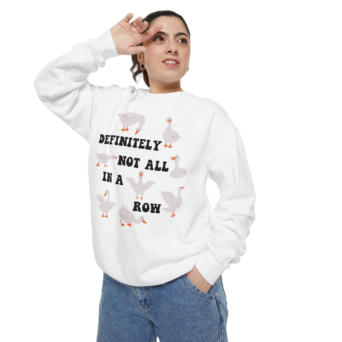 Definitely Not All In A Row - Comfort Colors Sweatshirt