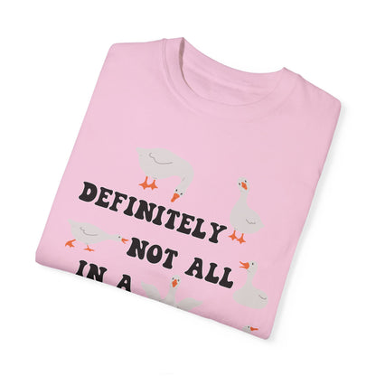 Definitely Not All In A Row - Comfort Colors Shirt