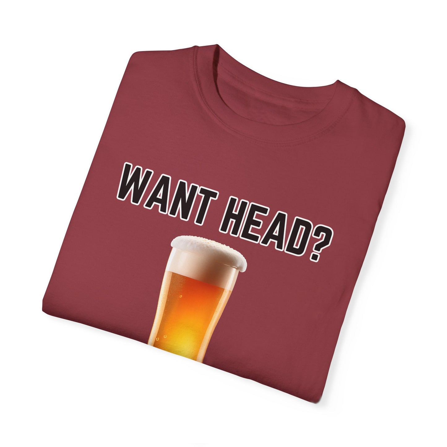 Want Head - Comfort Colors Shirt