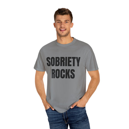 Sobriety Rocks - Comfort Colors Shirt