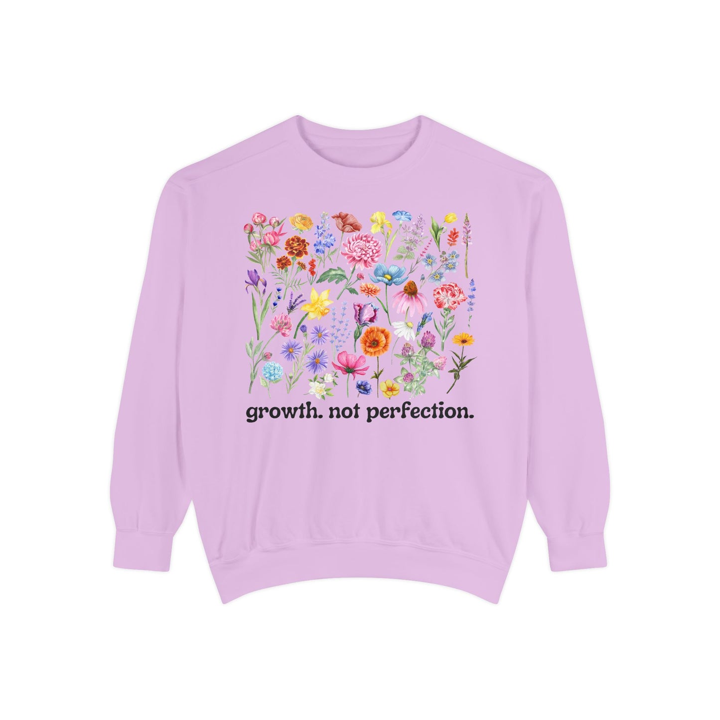Growth, Not Perfection - Comfort Colors Sweatshirt