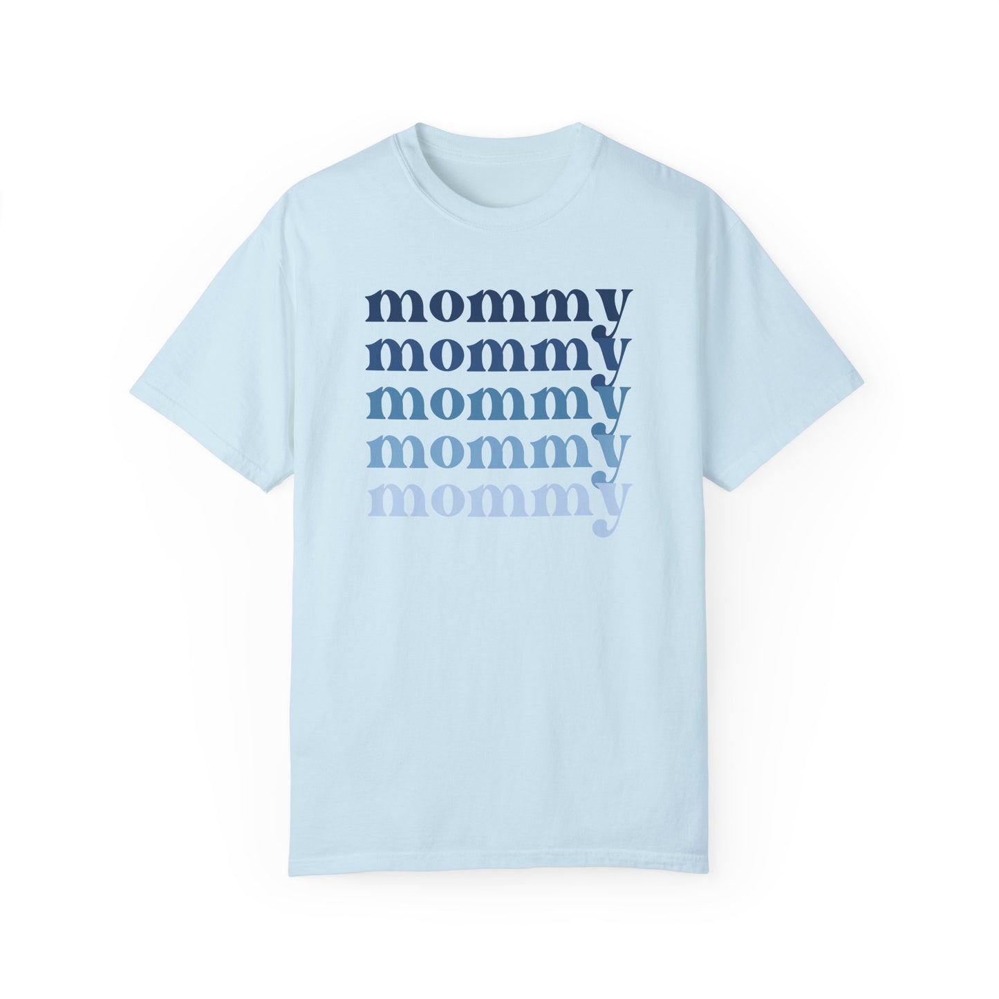 Mommy (Blue) - Comfort Colors Shirt