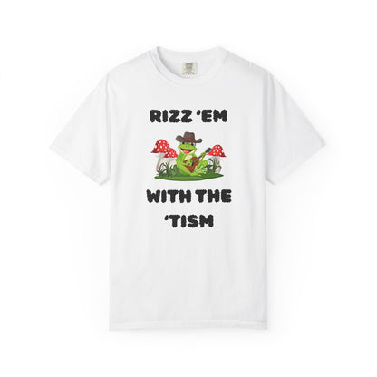 Rizz 'Em With The 'Tism - Comfort Colors Shirt