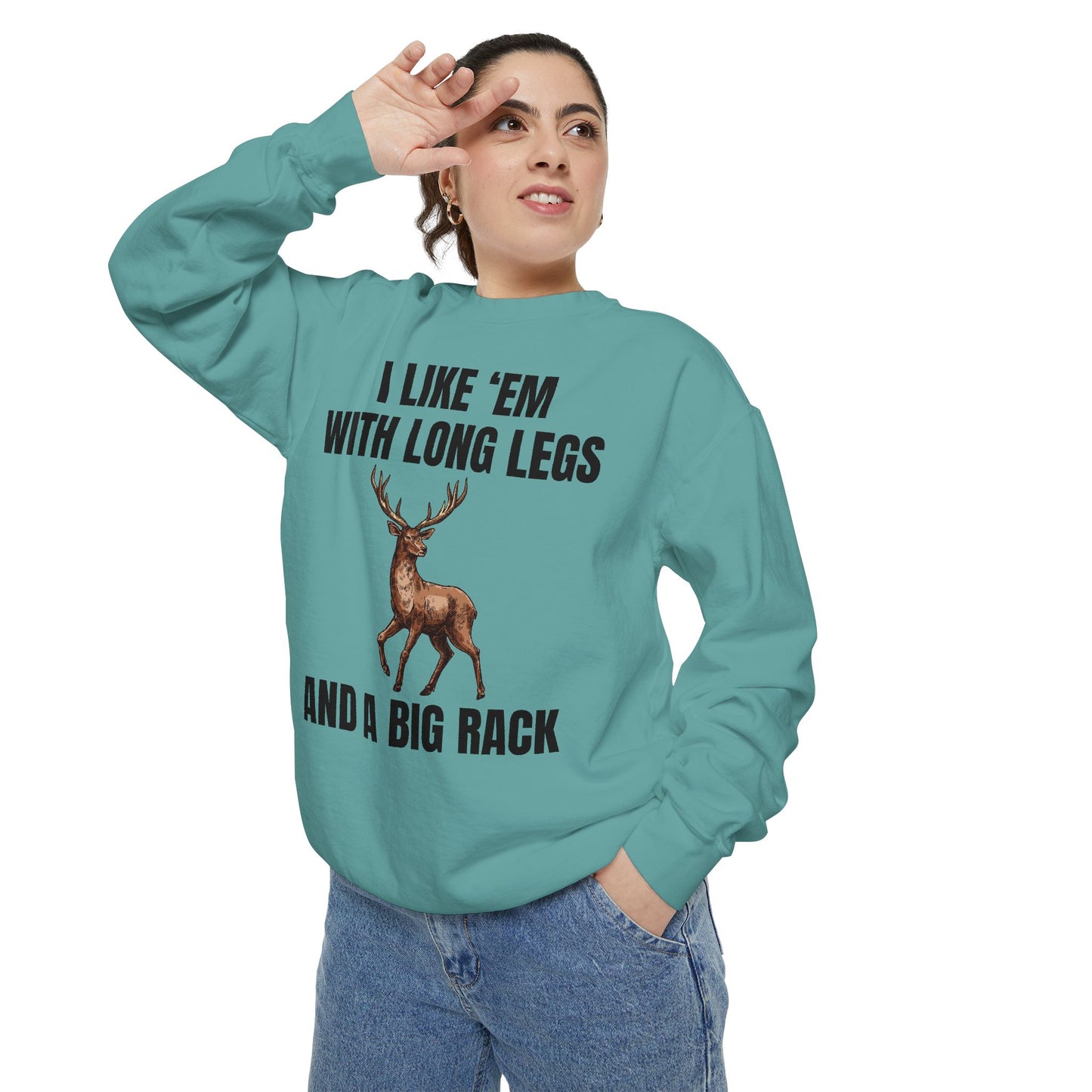 I Like 'Em With Long Legs And A Big Rack - Comfort Colors Sweatshirt