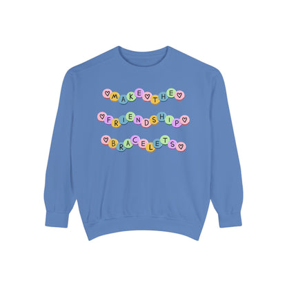 Make The Friendship Bracelets - Comfort Colors Sweatshirt
