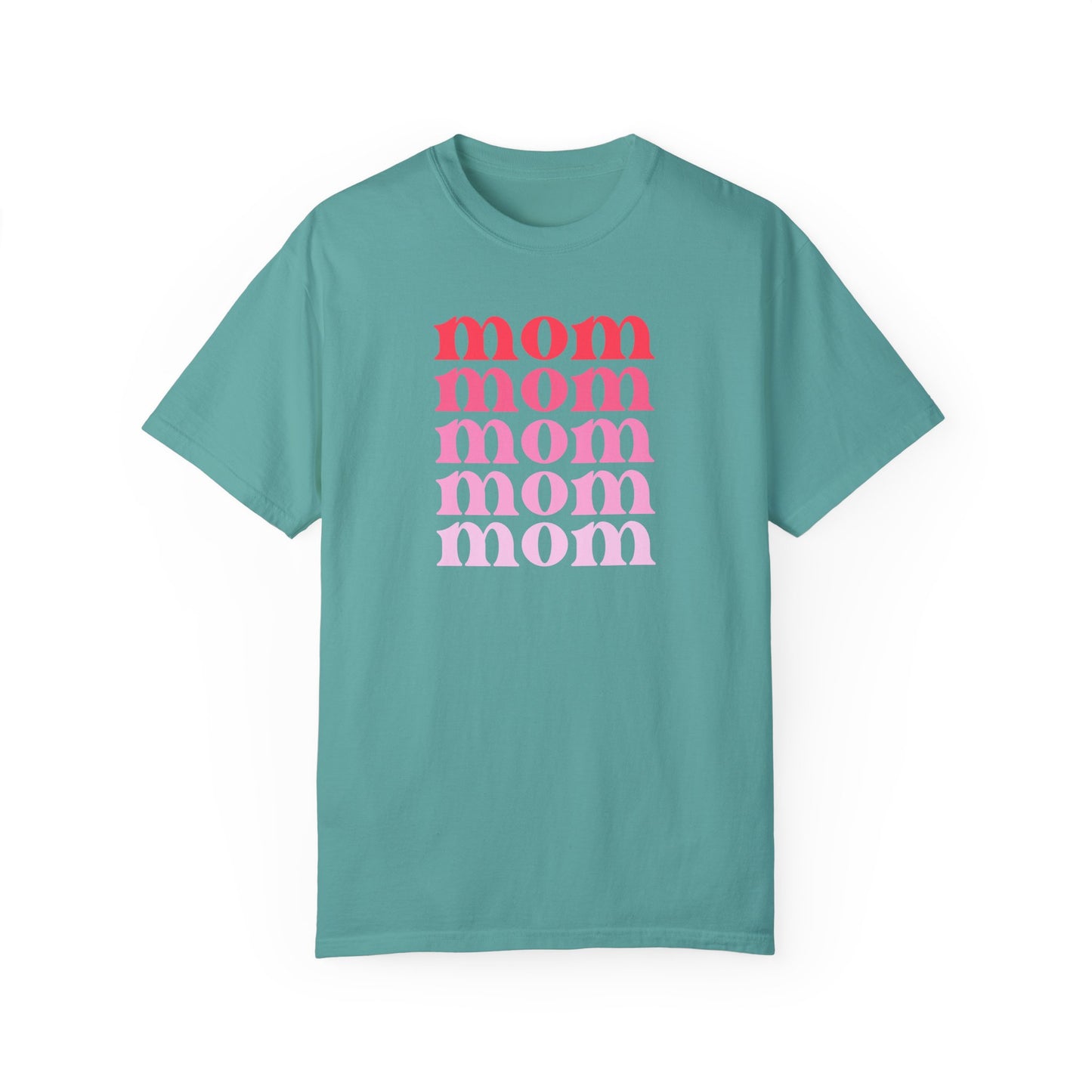 Mom (Pink) - Comfort Colors Shirt