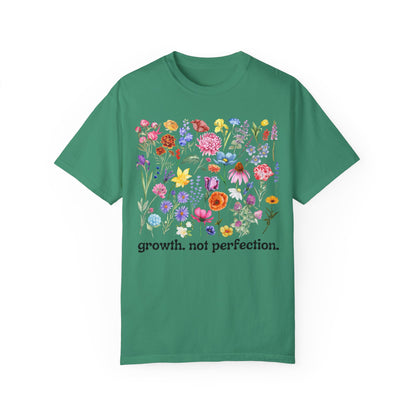 Growth, Not Perfection - Comfort Colors Shirt
