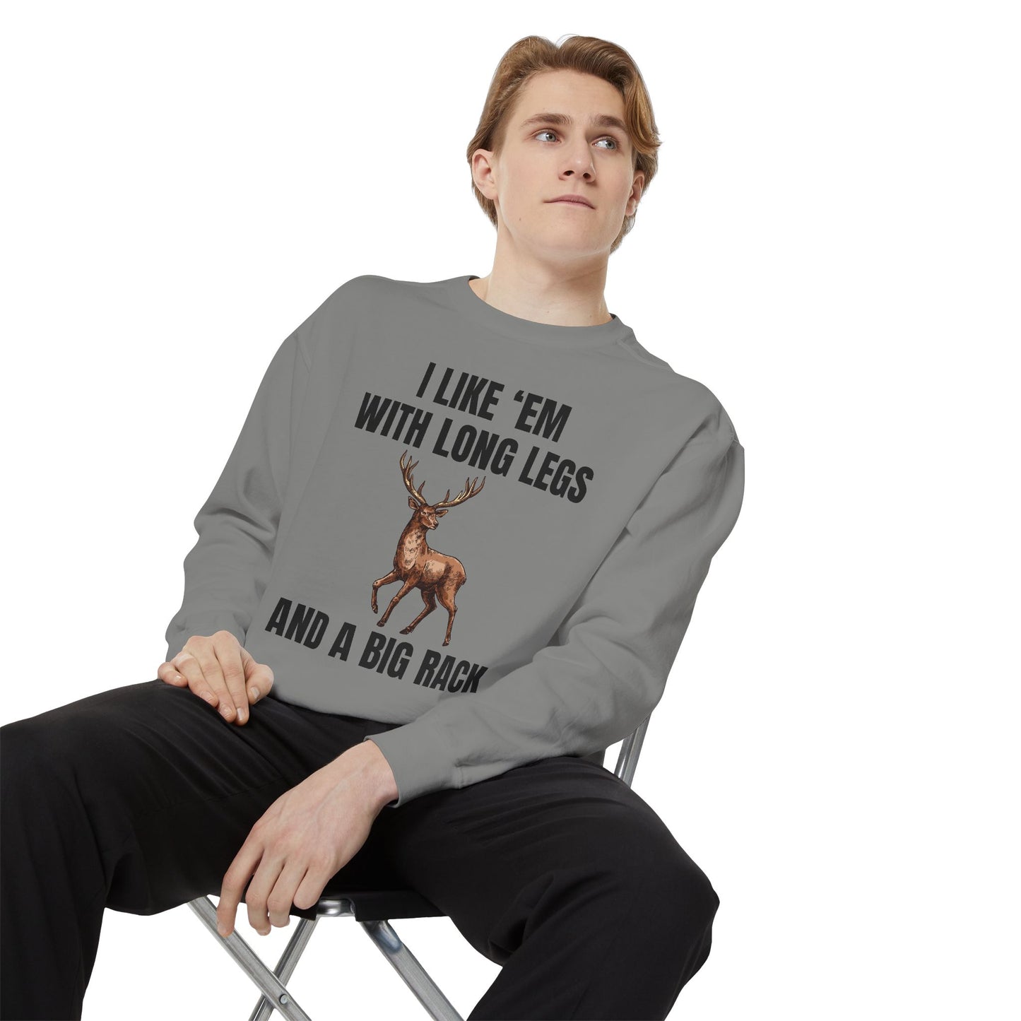 I Like 'Em With Long Legs And A Big Rack - Comfort Colors Sweatshirt