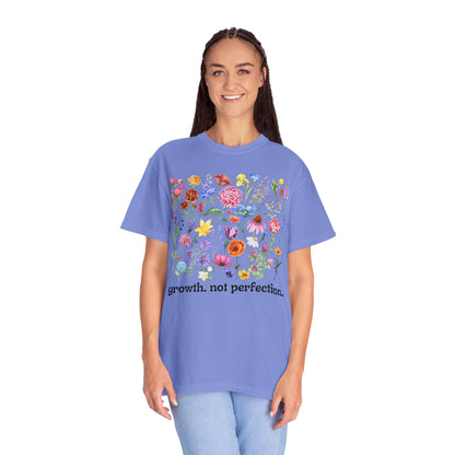 Growth, Not Perfection - Comfort Colors Shirt