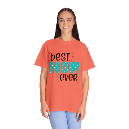 Best Mom Ever (Blue) - Comfort Colors Shirt