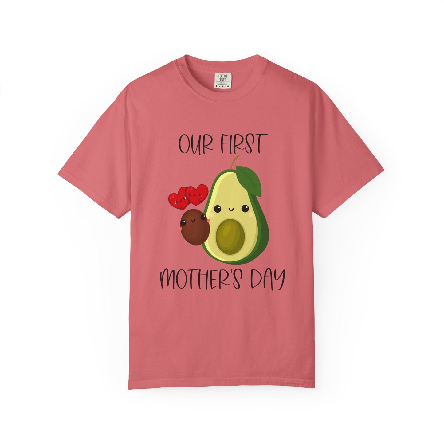 Our First Mother's Day Together (Avocado & Pit) - Comfort Colors Shirt