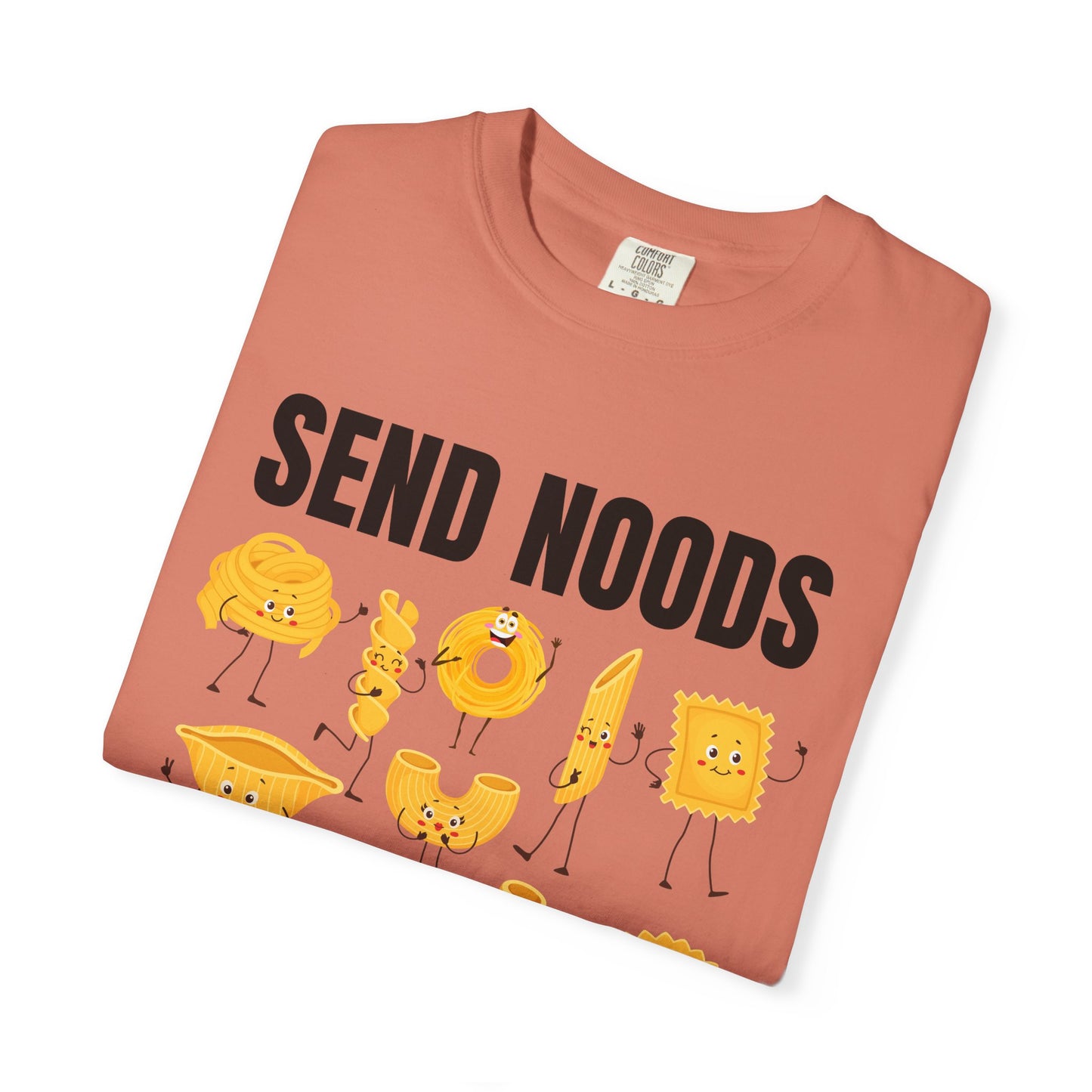 Send Noods - Comfort Colors Shirt