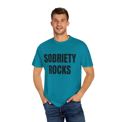 Sobriety Rocks - Comfort Colors Shirt
