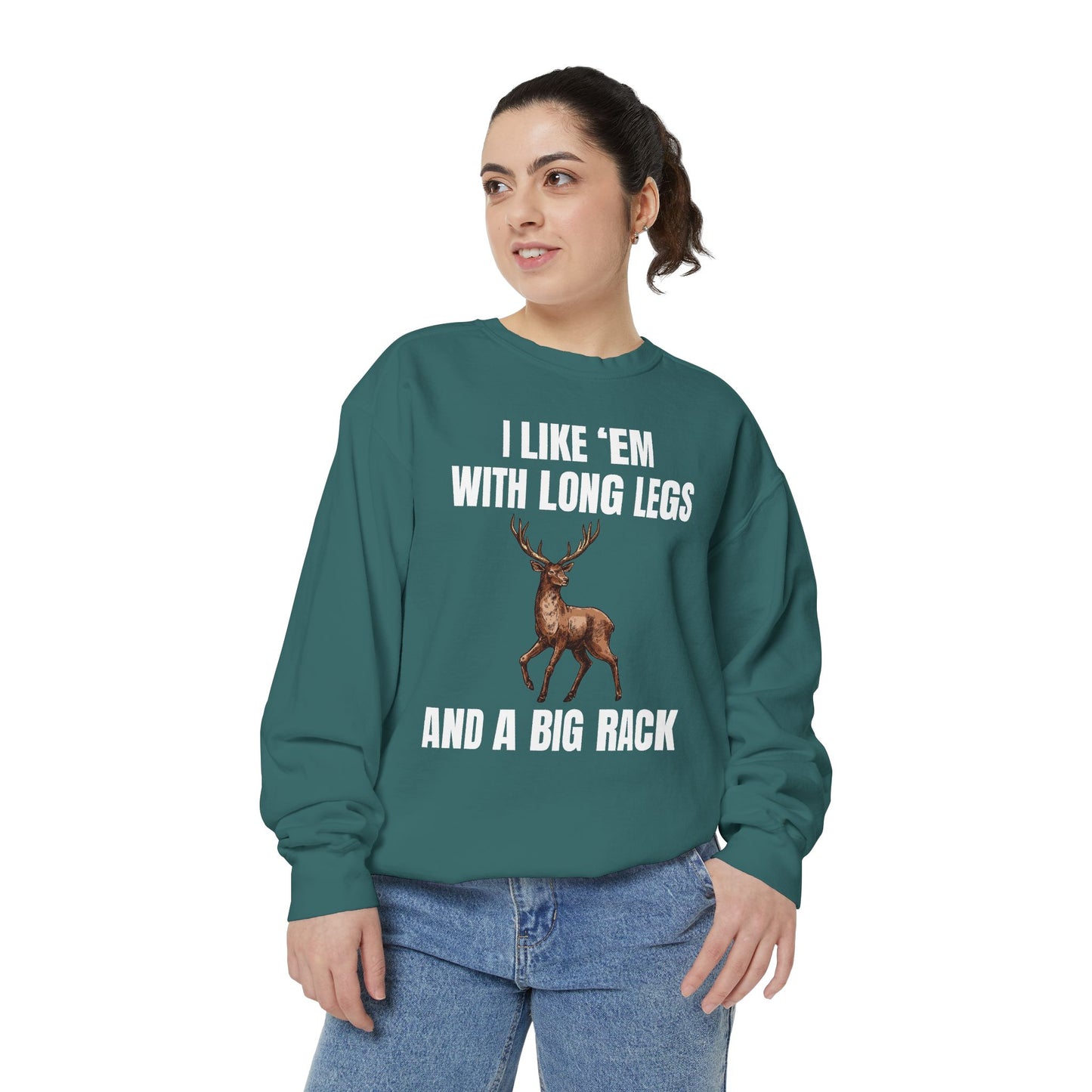 I Like 'Em With Long Legs And A Big Rack - Comfort Colors Sweatshirt