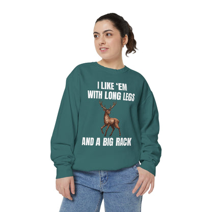 I Like 'Em With Long Legs And A Big Rack - Comfort Colors Sweatshirt