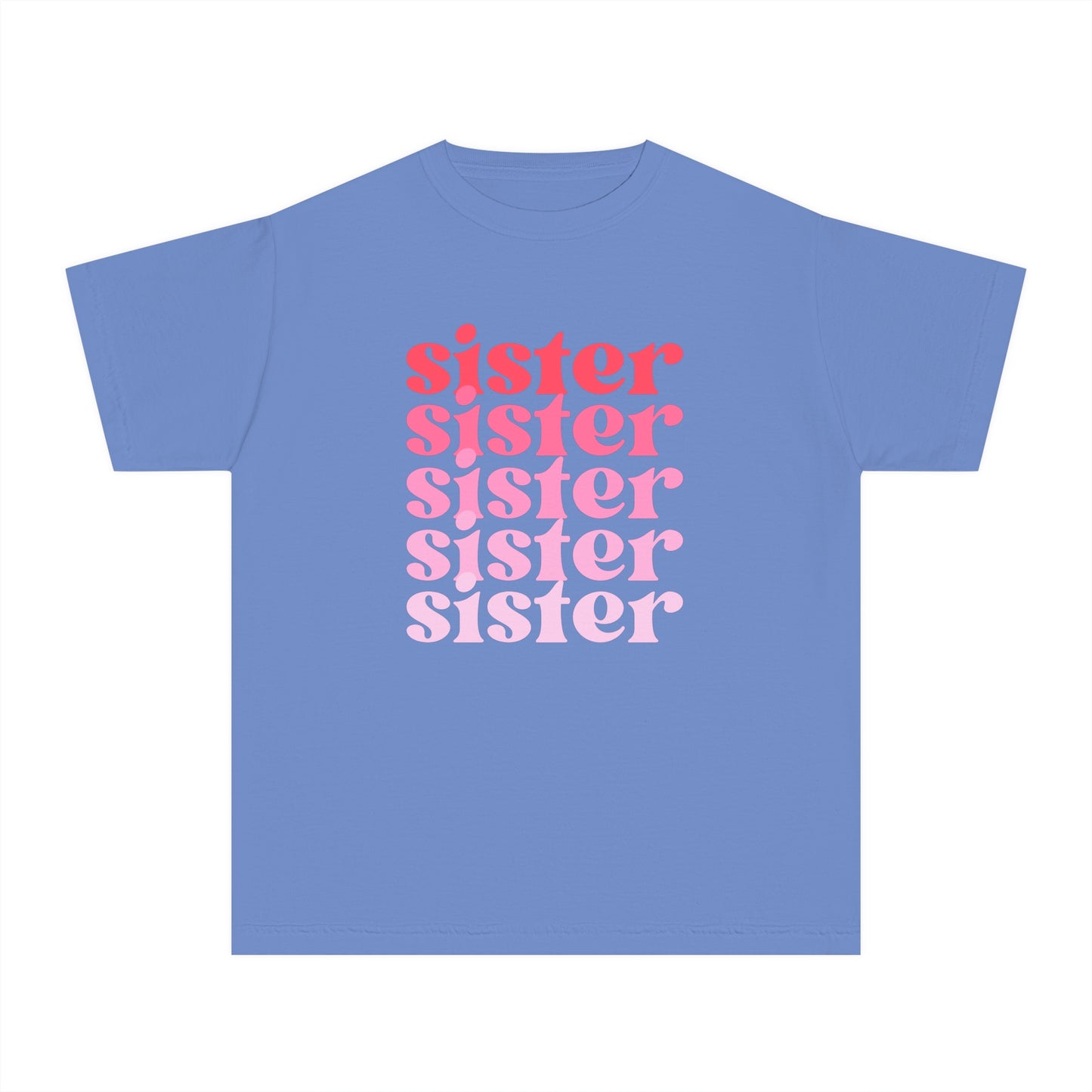Sister - Pink - (Youth) Comfort Colors Shirt