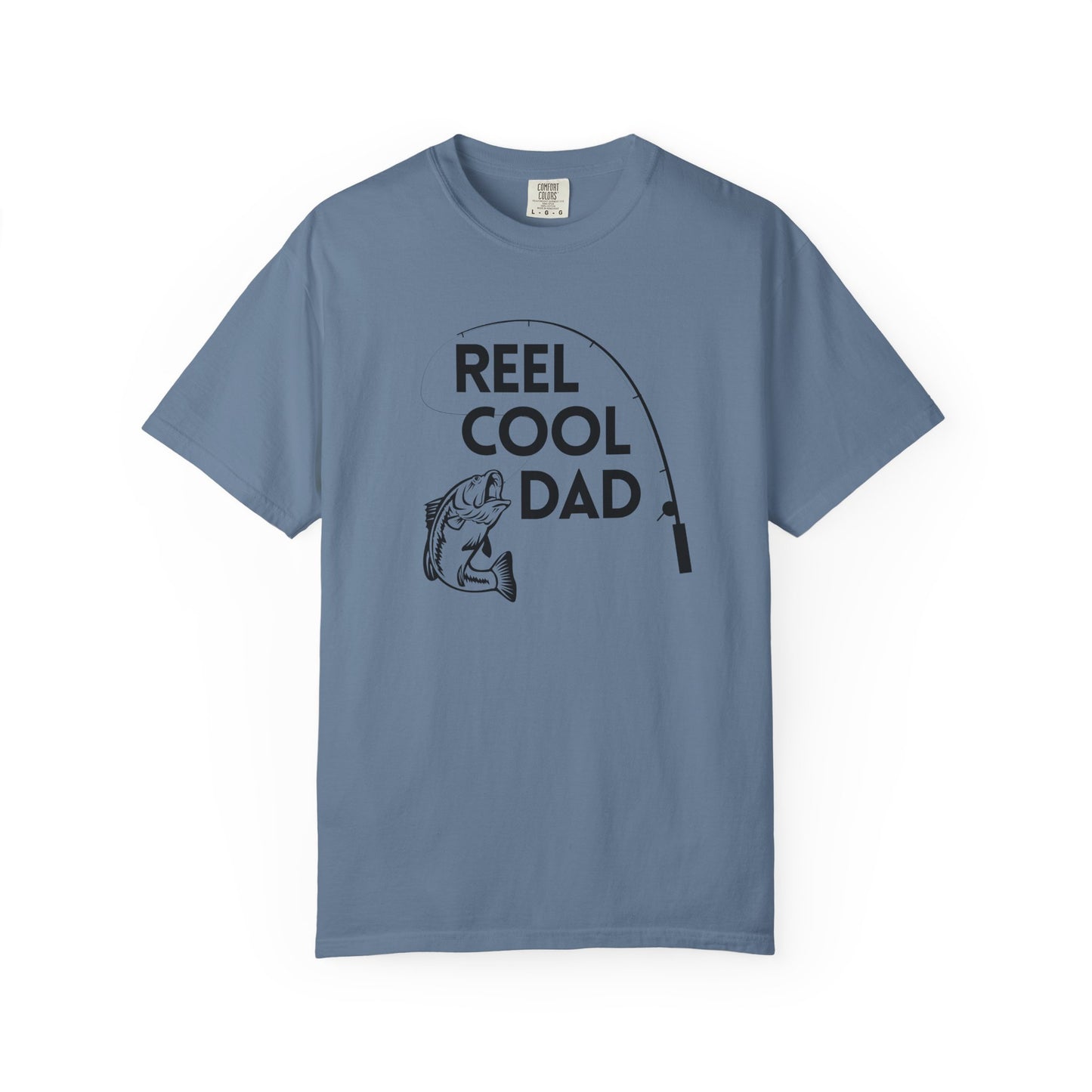 Reel Cool Dad - Comfort Colors Shirt
