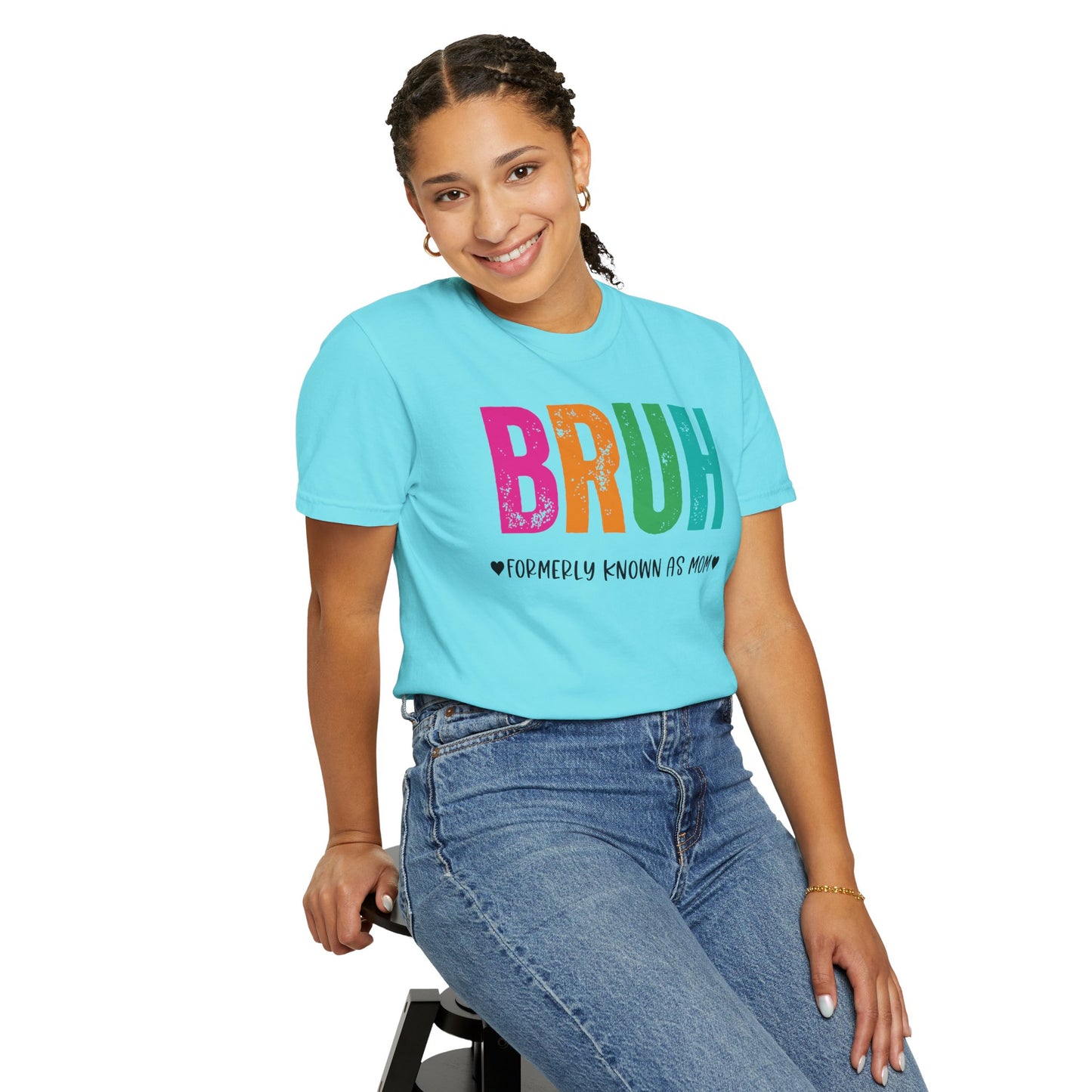 Bruh ♥ Formerly Known As Mom ♥ - Comfort Colors Shirt