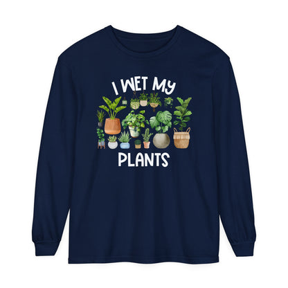 I Wet My Plants - Comfort Colors Long Sleeve Shirt