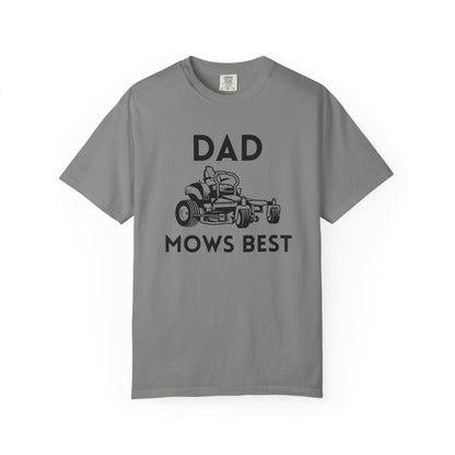 Dad Mows Best - Comfort Colors Shirt
