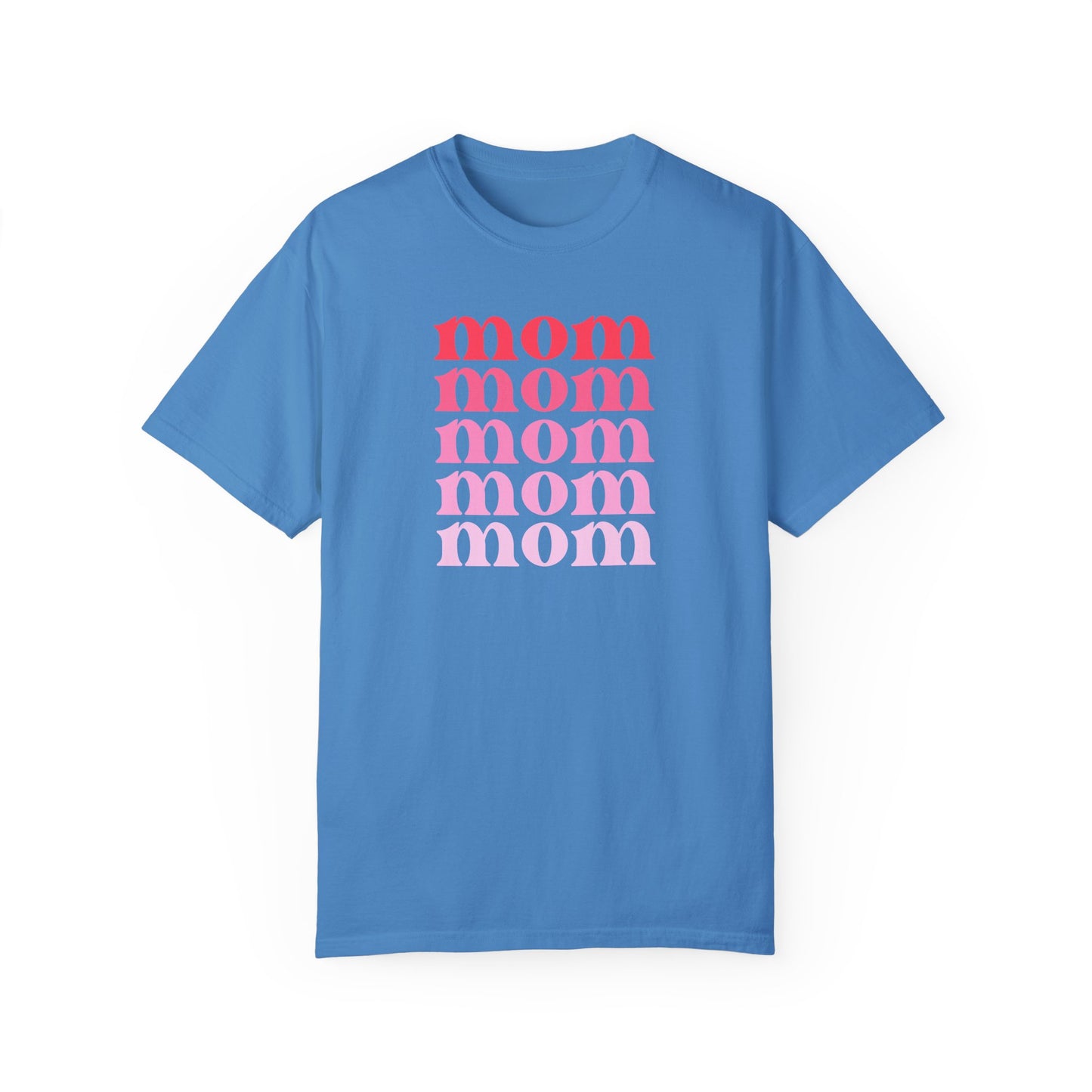 Mom (Pink) - Comfort Colors Shirt