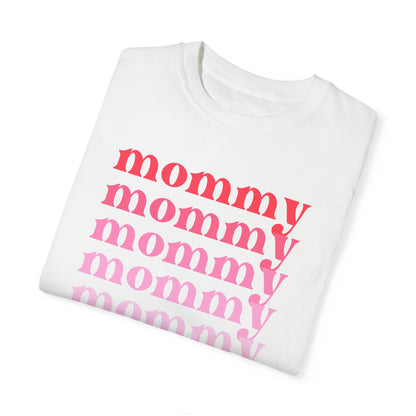 Mommy (Pink) - Comfort Colors Shirt
