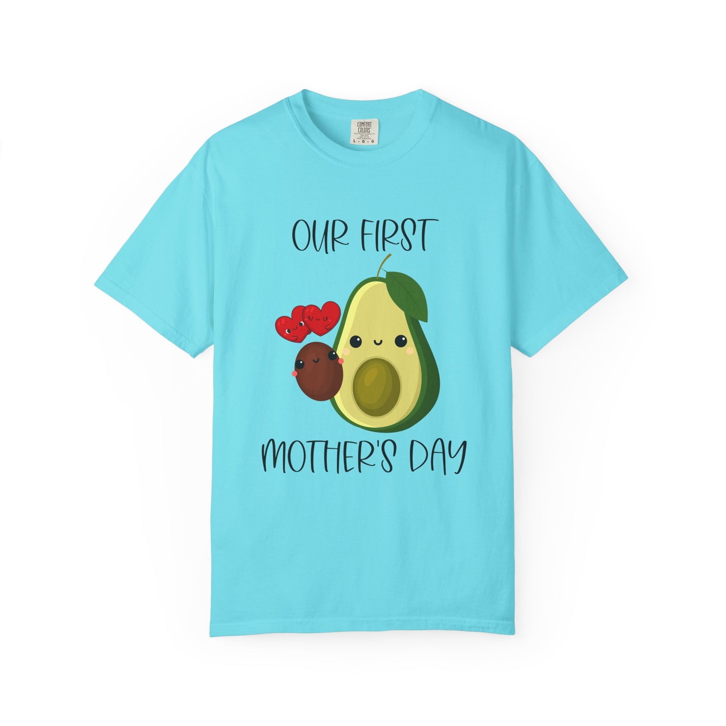 Our First Mother's Day Together (Avocado & Pit) - Comfort Colors Shirt