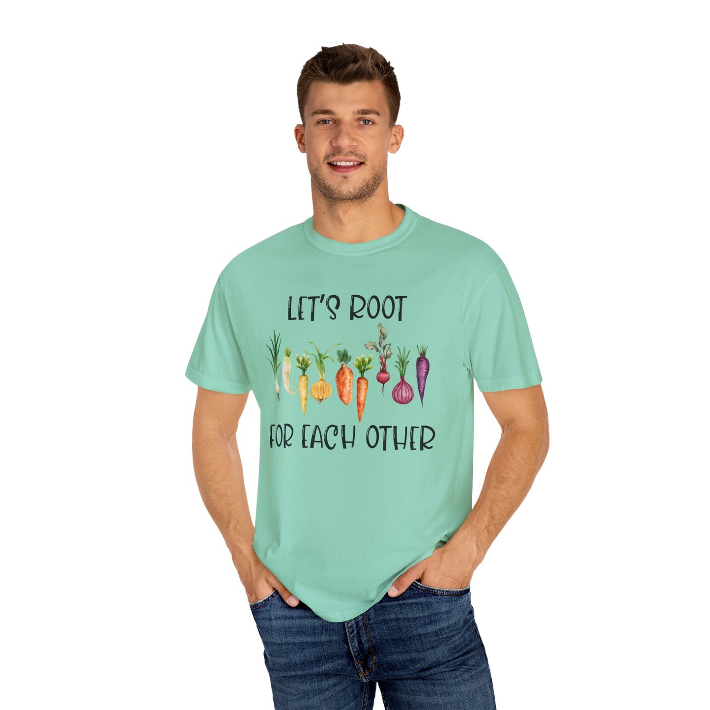 Let's Root For Each Other - Comfort Colors Shirt