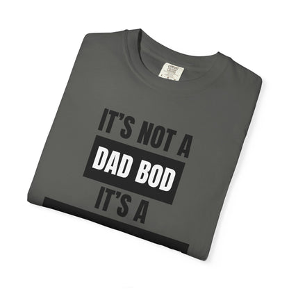 It's Not A Dad Bod, It's A Father Figure - Comfort Colors Shirt