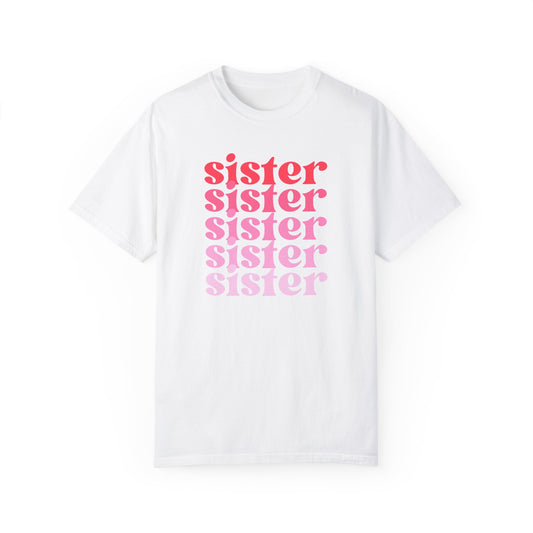 Sister (Pink) - Comfort Colors Shirt