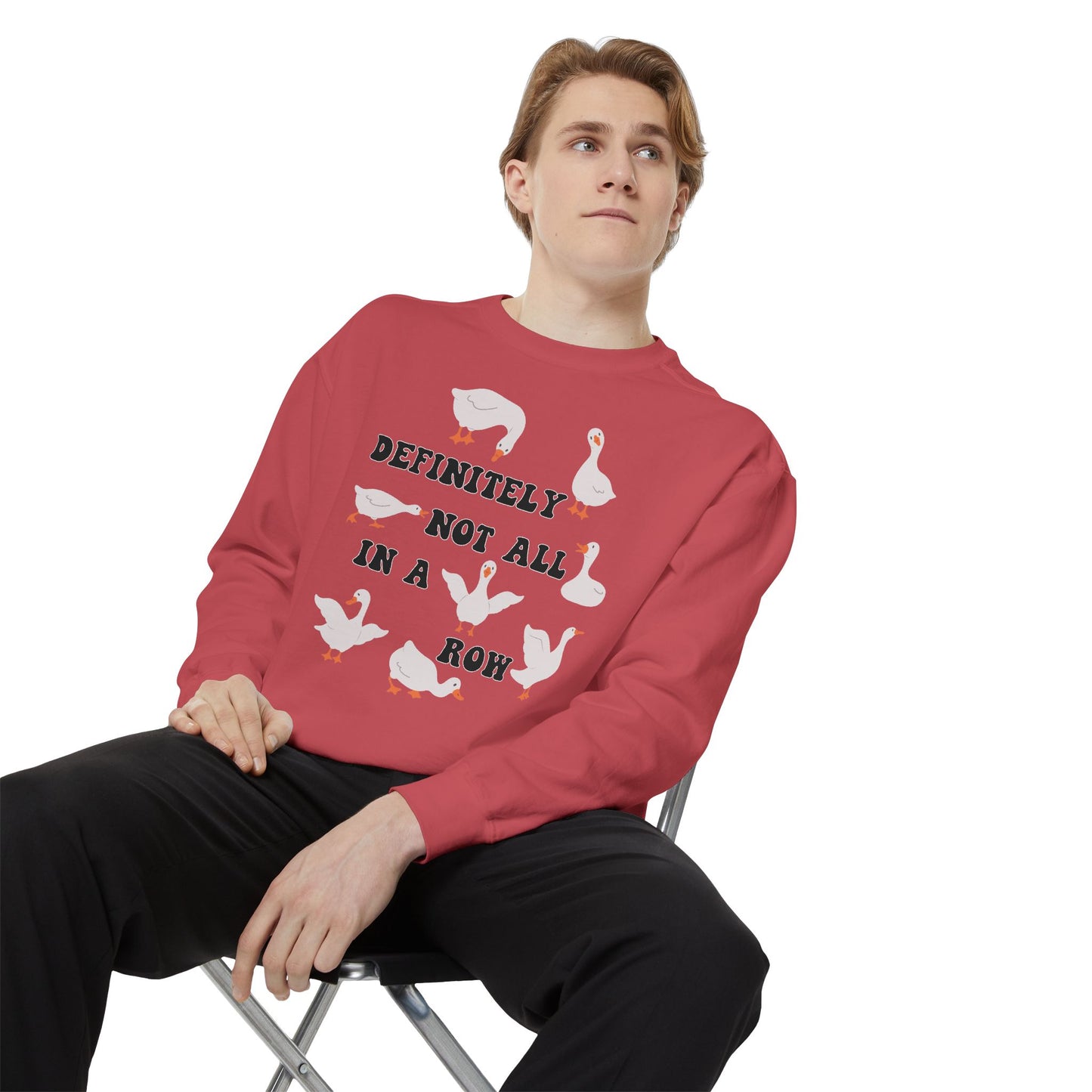Definitely Not All In A Row - Comfort Colors Sweatshirt