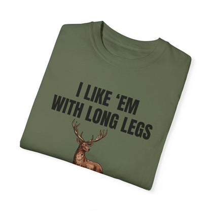 I Like 'Em With Long Legs And A Big Rack - Comfort Colors Shirt