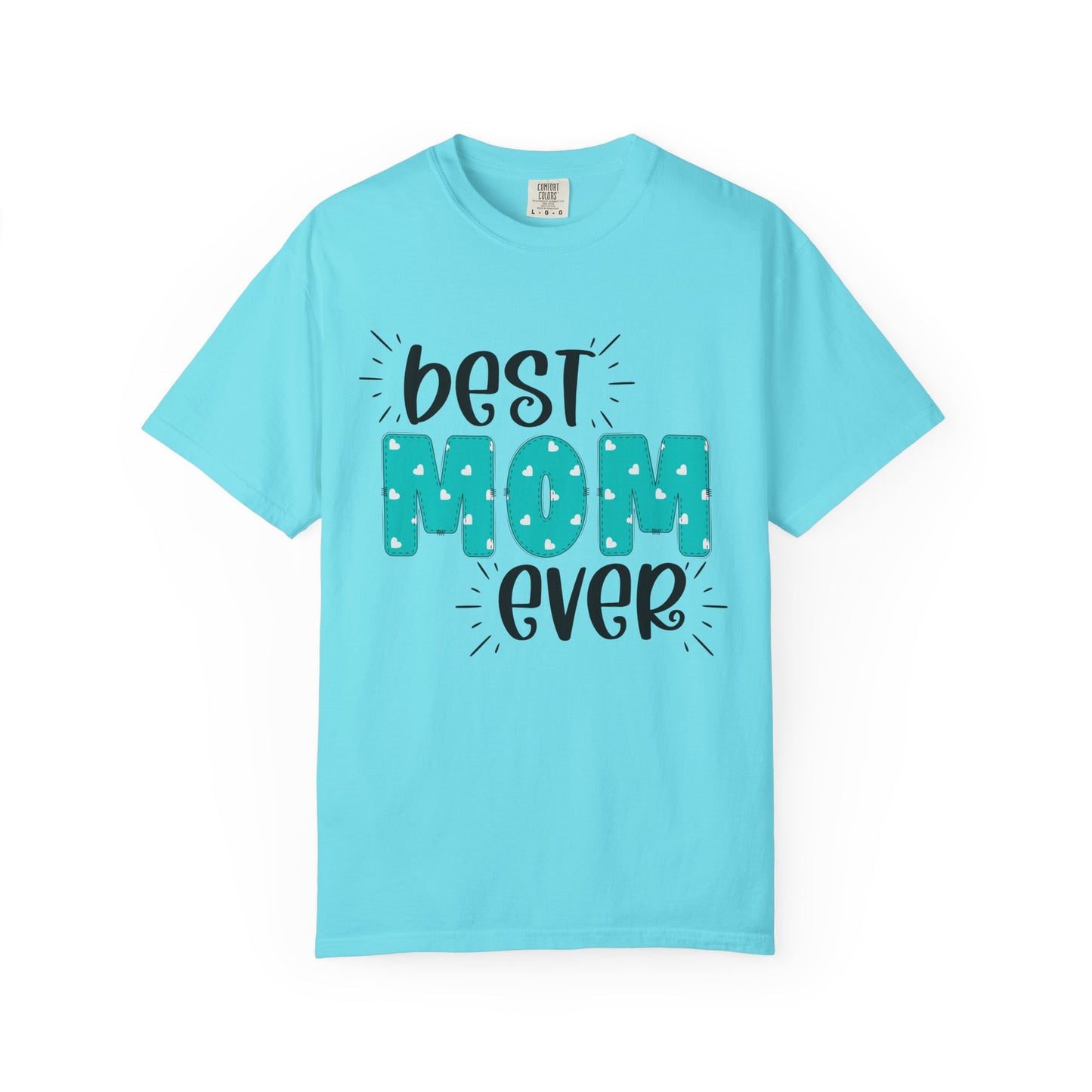 Best Mom Ever (Blue) - Comfort Colors Shirt