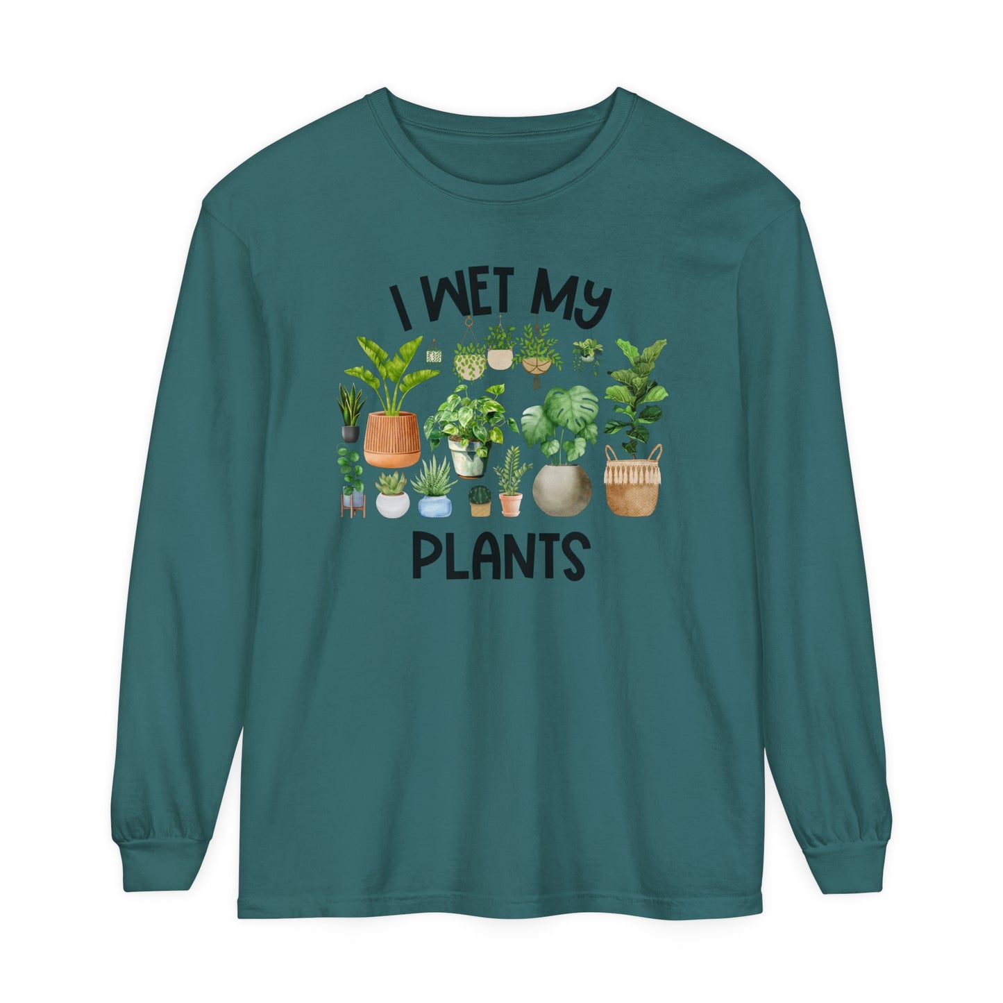 I Wet My Plants - Comfort Colors Long Sleeve Shirt