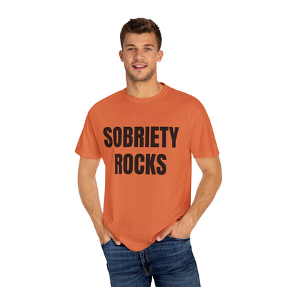 Sobriety Rocks - Comfort Colors Shirt