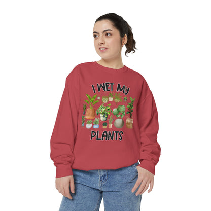 I Wet My Plants - Comfort Colors Sweatshirt