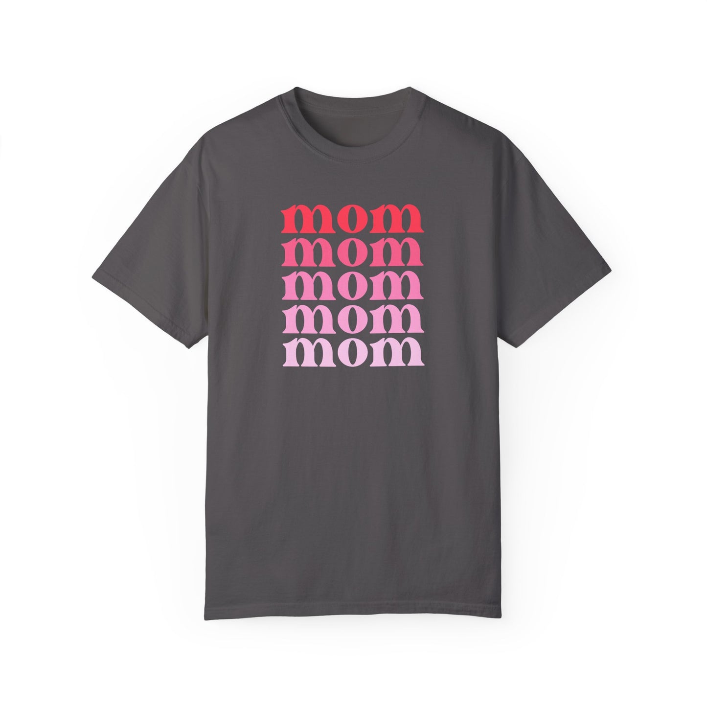 Mom (Pink) - Comfort Colors Shirt