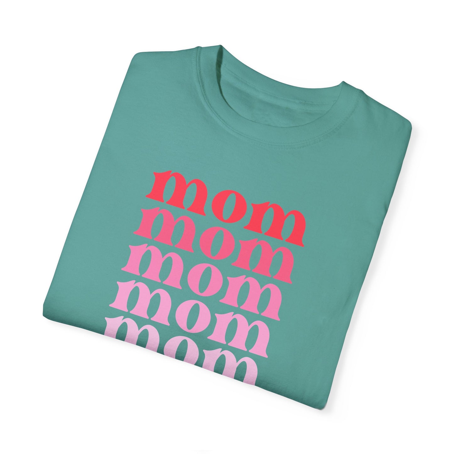 Mom (Pink) - Comfort Colors Shirt