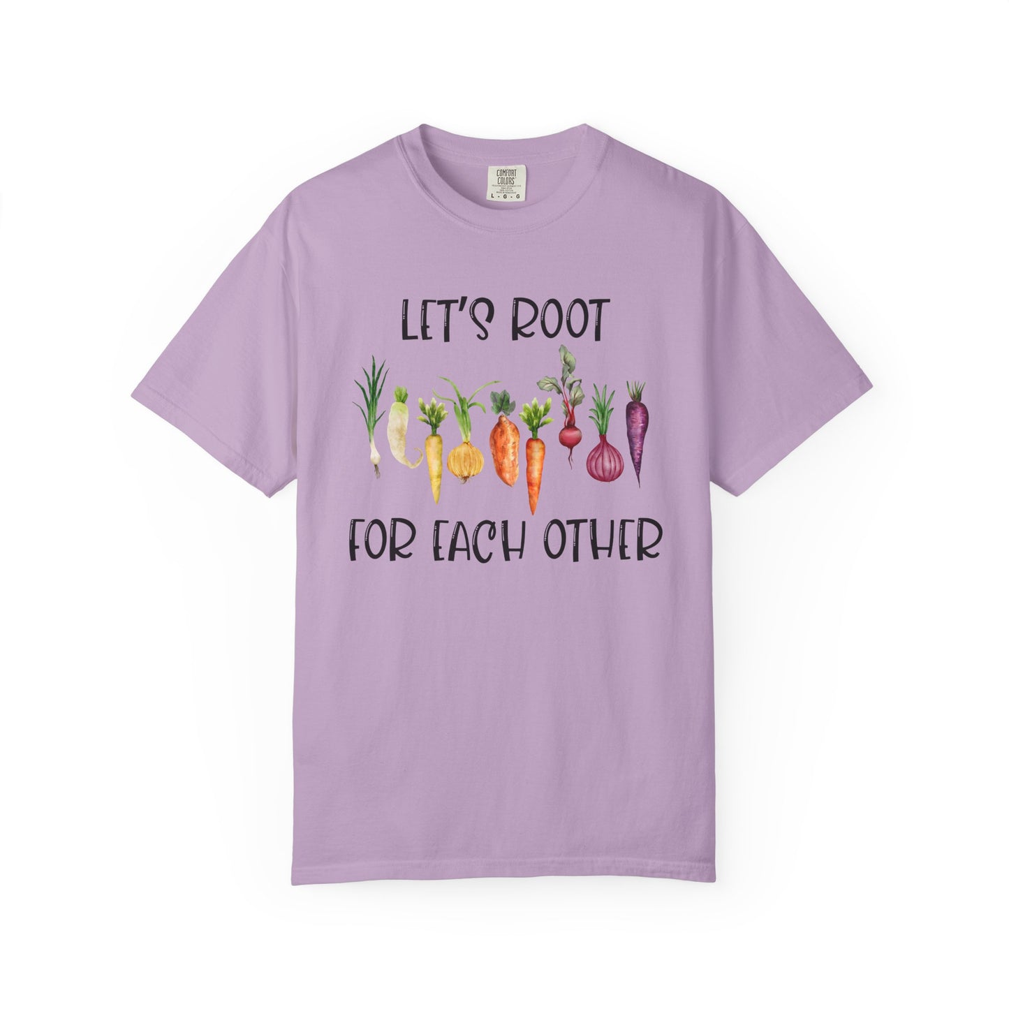 Let's Root For Each Other - Comfort Colors Shirt